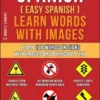 Spanish ( Easy Spanish ) Learn Words With Images (Vol 9)