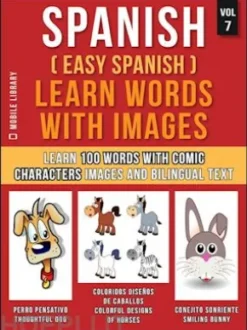 Spanish ( Easy Spanish ) Learn Words With Images (Vol 7)