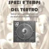 Spazi e Tempi del Teatro