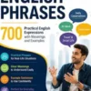 SpeakSmart English Phrases: 700 Practical English Expressions with Meanings and Examples
