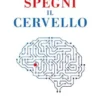 Spegni il cervello