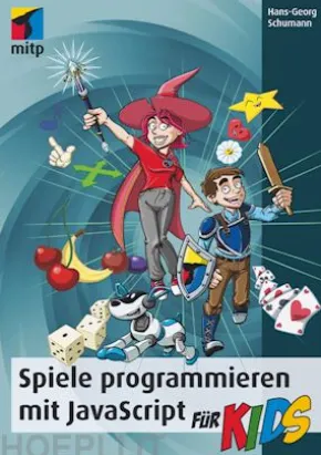 Spiele programmieren mit JavaScript für Kids