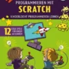 Spiele programmieren mit Scratch