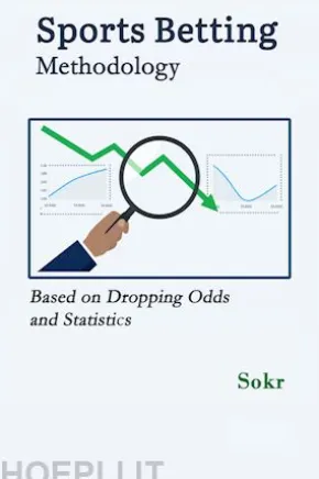 Sports Betting Methodology - based on Dropping Odds and Statistics