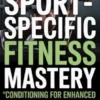 Sport-Specific Fitness Mastery