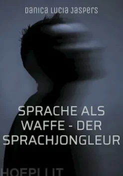 Sprache als Waffe - Der Sprachjongleur