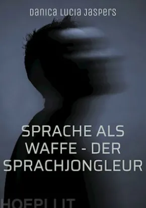 Sprache als Waffe - Der Sprachjongleur