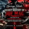 Springs Toledo and the Secret History of Joe Mac