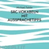 SRC-Vokabeln mit Aussprachetipps