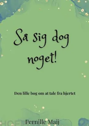 Så sig dog noget
