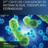 21st Century Challenges in Antimicrobial Therapy and Stewardship