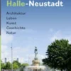 Stadtführer Halle-Neustadt