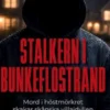 Stalkern i Bunkeflostrand