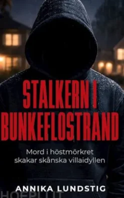 Stalkern i Bunkeflostrand