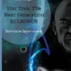 Star Trek: The Next Generation Relaunch