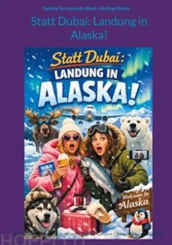 Statt Dubai: Landung in Alaska!