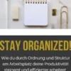 Stay Organized!