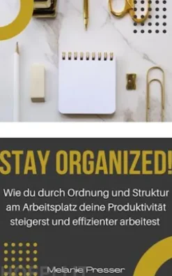 Stay Organized!