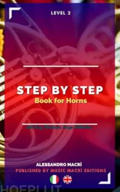 STEP by STEP Book for Horns Level 2 Italian/English