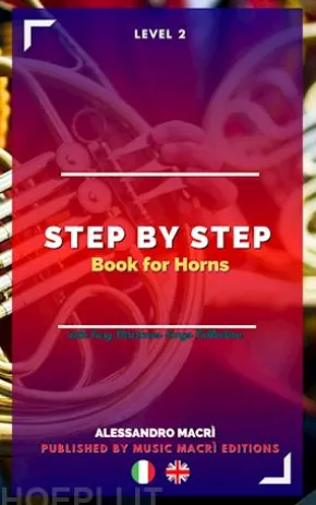 STEP by STEP Book for Horns Level 2 Italian/English
