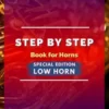 STEP by STEP Book for Horns SPECIAL EDITION Low Horn Level 1 Italian/English
