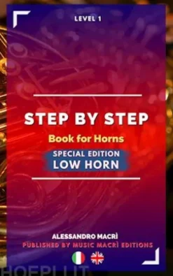 STEP by STEP Book for Horns SPECIAL EDITION Low Horn Level 1 Italian/English