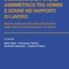 Stereotipi di genere e dinamiche di potere asimmetrico tra uomini e donne nei rapporti di lavoro