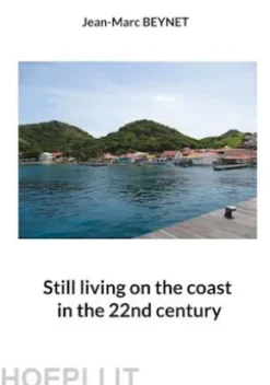 Still living on the coast in the 22nd century