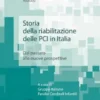 Storia della riabilitazione delle PCI in Italia