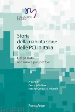 Storia della riabilitazione delle PCI in Italia