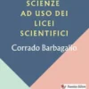 Storia delle scienze ad uso dei licei scientifici