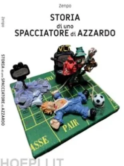 Storia di uno Spacciatore di Azzardo