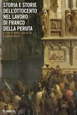 Storia e storie dell’Ottocento nel lavoro di Franco Della Peruta