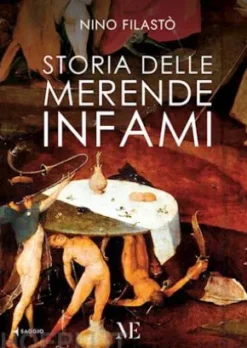 Storia delle merende infami