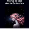 Storia di una storia fantastica