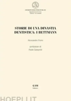 Storie di una dinastia dentistica: i Bettmann