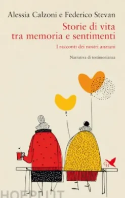 Storie di vita tra memoria e sentimenti