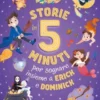 Storie in 5 minuti per sognare insieme a Erick e Dominick