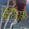 Storie maledette del calcio