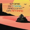 Storie di mare: racconti da amare