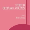 Storie di ordinaria violenza