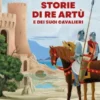 Storie di re Artù e dei suoi cavalieri