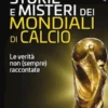 Storie e misteri del Mondiali di calcio