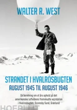 Strandet i Hvalrosbugten, august 1945 til august 1946