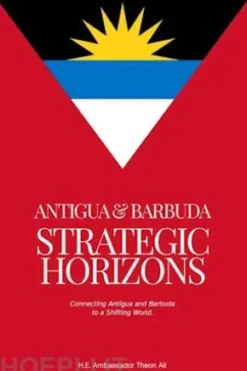 Strategic Horizons: Antigua & Barbuda
