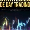 Stratégies de day trading: Apprenez les outils et techniques essentiels pour réussir en bourse, forex, options, futures, cryptomonnaies et ETF grâce à l’analyse technique avancée et à la gestion des risques.