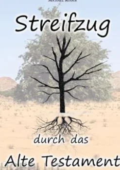 Streifzug durch das Alte Testament
