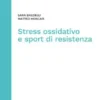 Stress ossidativo e sport di resistenza