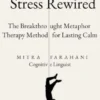 Stress Rewired