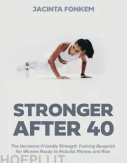 Stronger After 40